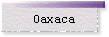 Oaxaca